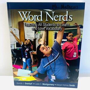 Word Nerds: Teaching All Students to Learn and Love Vocabulary Brenda Overturf